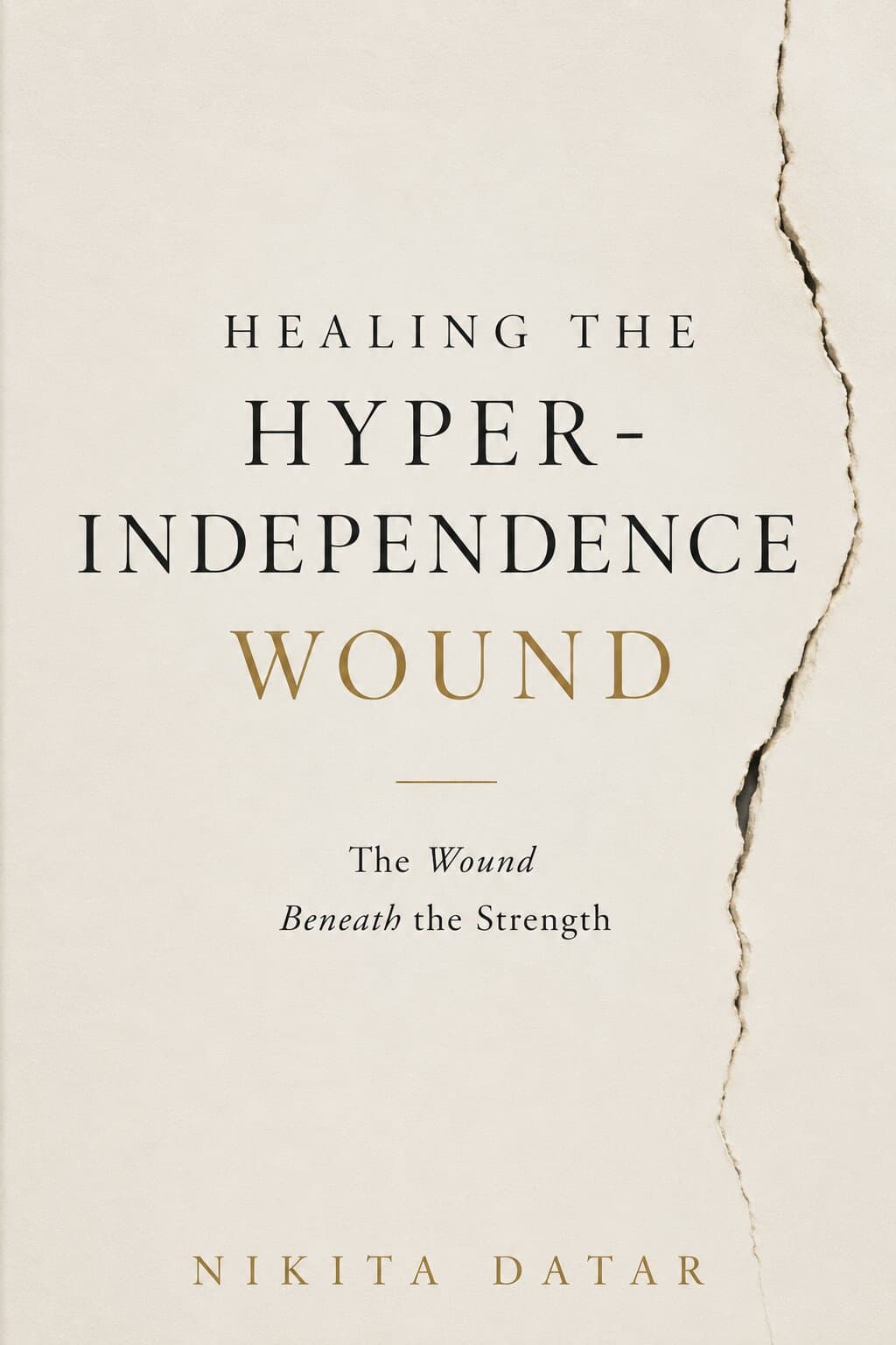 Healing the Hyper-Independence Wound