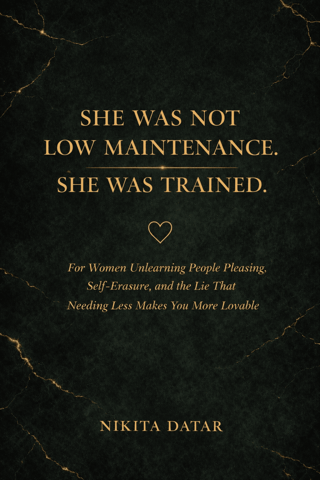She Was Not Low Maintenance, She Was Trained by Nikita Datar