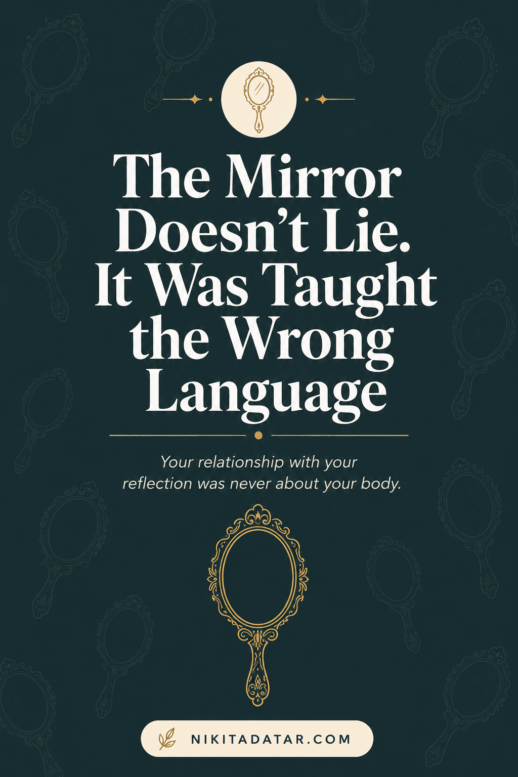 Your relationship with your reflection was never about your body. It was about who taught you to look. Day 5 of healing. #bodyimage #selflove #healing