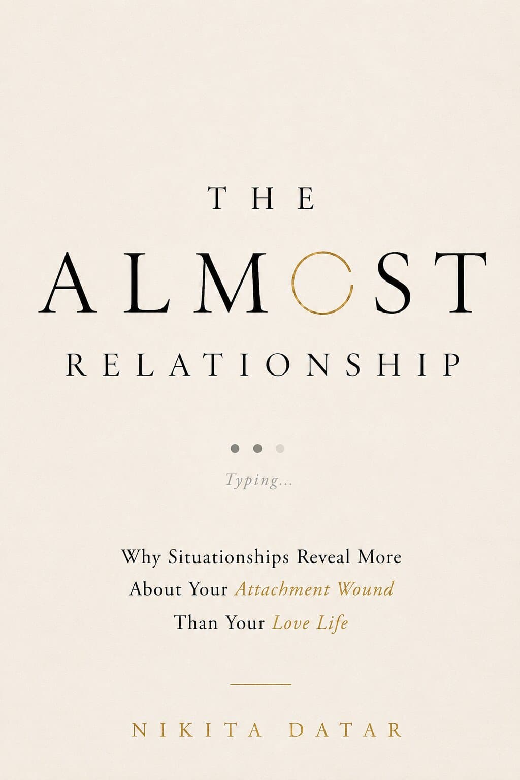 The Almost Relationship by Nikita Datar